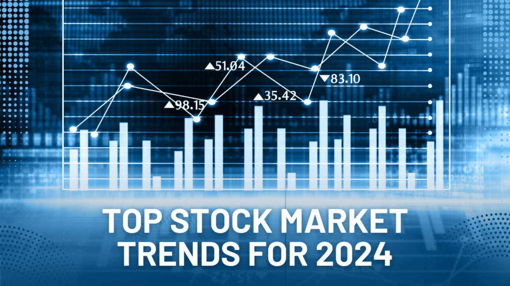 Top Stock Market Trends for 2024