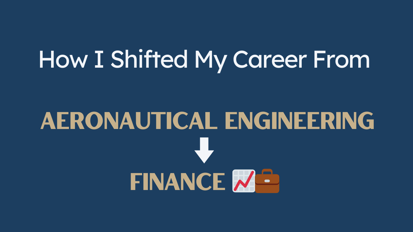 Shifting from Aeronautical Engineering to Finance: My Empowering Journey